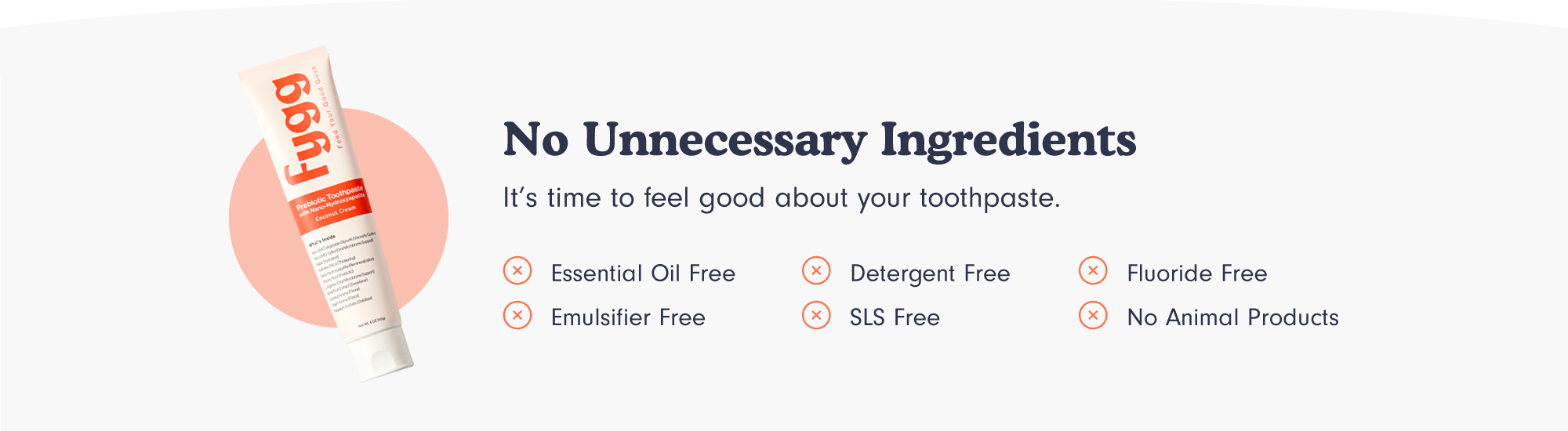 No unnecessary ingredients!